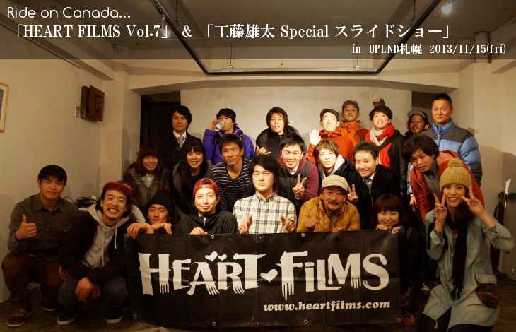 Ride on Canada 「HEART FILMS vol.7」＆「工藤雄太 Special スライドショー」in UPLND札幌